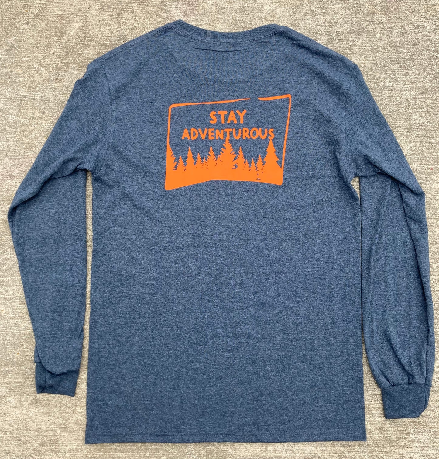 Stay Adventurous Long Sleeve